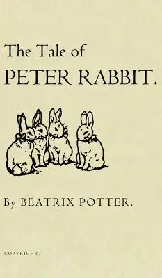 El cuento de Peter Rabbit: Edición original de 1901 - The Tale of Peter Rabbit: The Original 1901 Edition