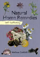 Autosuficiencia: Remedios caseros naturales - Self-Sufficiency: Natural Home Remedies