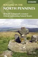 Senderismo en los Peninos Septentrionales - 50 rutas por la zona de excepcional belleza natural más remota de Inglaterra - Walking in the North Pennines - 50 Walks in England's remotest Area of Outstanding Natural Beauty