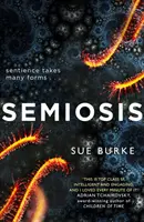 Semiosis - Una novela de primer contacto - Semiosis - A Novel of First Contact