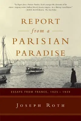 Informe desde un paraíso parisino: Ensayos desde Francia, 1925-1939 - Report from a Parisian Paradise: Essays from France, 1925-1939