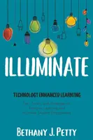 Iluminar: Aprendizaje potenciado por la tecnología - Illuminate: Technology Enhanced Learning