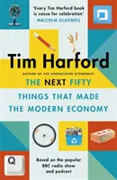 Siguiente Cincuenta cosas que hicieron la economía moderna - Next Fifty Things that Made the Modern Economy