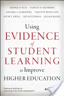 Utilizar las pruebas del aprendizaje de los estudiantes para mejorar la educación superior - Using Evidence of Student Learning to Improve Higher Education