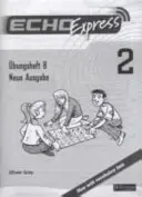 Echo Express 2 Workbook B 8pk Nueva Edición - Echo Express 2 Workbook B 8pk New Edition