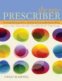 El nuevo prescriptor: Un enfoque integrado de la prescripción médica y no médica - The New Prescriber: An Integrated Approach to Medical and Non-Medical Prescribing