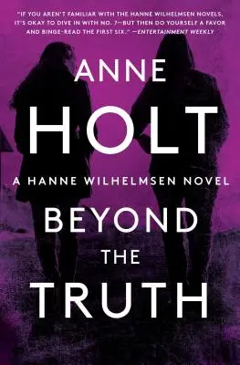 Más Allá de la Verdad, 7: Hanne Wilhelmsen Libro Siete - Beyond the Truth, 7: Hanne Wilhelmsen Book Seven