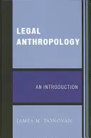 Antropología jurídica: Una introducción - Legal Anthropology: An Introduction