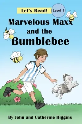 Maravilloso Maxx y el Abejorro - Marvelous Maxx and the Bumblebee