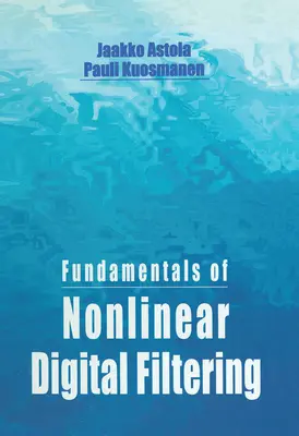 Fundamentos del filtrado digital no lineal - Fundamentals of Nonlinear Digital Filtering