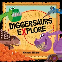 Diggersaurs Explorar - Diggersaurs Explore