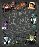 Mujeres y ciencia - 50 pioneras intrépidas que cambiaron el mundo - Women in Science - 50 Fearless Pioneers Who Changed the World