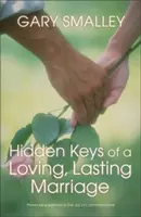 Claves ocultas de un matrimonio amoroso y duradero - Hidden Keys of a Loving, Lasting Marriage