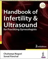 Manual de infertilidad y ecografía para ginecólogos en ejercicio - Handbook of Infertility & Ultrasound for Practicing Gynecologists