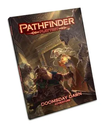 Aventura de prueba de Pathfinder: Amanecer del Juicio Final - Pathfinder Playtest Adventure: Doomsday Dawn