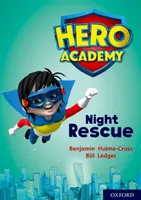 Academia de héroes: Oxford Nivel 9, Banda Dorada: Rescate Nocturno - Hero Academy: Oxford Level 9, Gold Book Band: Night Rescue