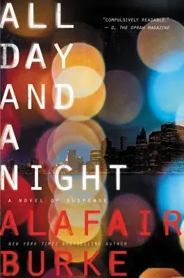 Todo el día y una noche: Una novela de suspense - All Day and a Night: A Novel of Suspense