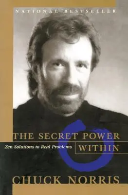 El poder secreto interior: Soluciones Zen a Problemas Reales - The Secret Power Within: Zen Solutions to Real Problems
