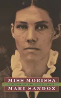 La señorita Morissa, doctora de la ruta del oro - Miss Morissa, Doctor of the Gold Trail