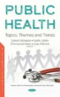 Salud pública - Temas, tópicos y tendencias - Public Health - Topics, Themes and Trends
