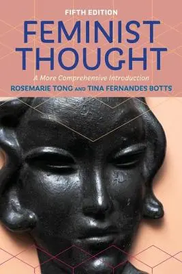 Pensamiento feminista: Una introducción más completa - Feminist Thought: A More Comprehensive Introduction