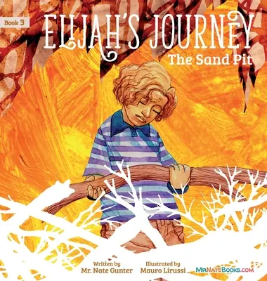 El viaje de Elías Libro de cuentos 3, El pozo de arena - Elijah's Journey Storybook 3, The Sand Pit