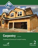 Guía del aprendiz de carpintería de armazón y acabado Nivel 2, Rústica - Carpentry Framing & Finish Level 2 Trainee Guide, Paperback