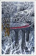 Lo mejor de Suiza - Lonely Planet Best of Switzerland