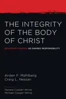 La integridad del cuerpo de Cristo - The Integrity of the Body of Christ