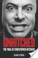 Desengañado: El juicio de Christopher Hitchens - Unhitched: The Trial of Christopher Hitchens