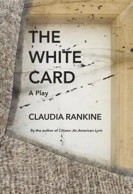 La Tarjeta Blanca: Una obra de teatro - The White Card: A Play