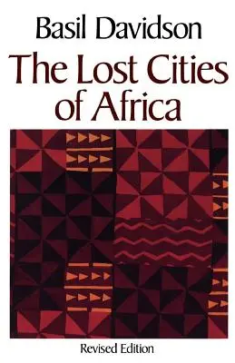 Las ciudades perdidas de África - The Lost Cities of Africa