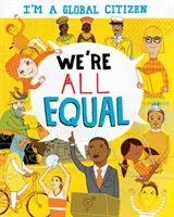 Soy un ciudadano del mundo: Todos somos iguales - I'm a Global Citizen: We're All Equal