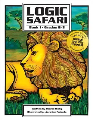 Safari Lógico: Libro 1, Grados 2-3 - Logic Safari: Book 1, Grades 2-3