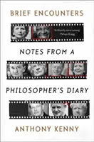 Breves encuentros: Notas del diario de un filósofo - Brief Encounters: Notes from a Philosopher's Diary