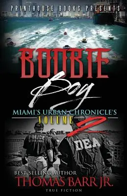 Boobie Boy Miami's Urban Chronicle's Volumen 2 - Boobie Boy: Miami's Urban Chronicle's Volume 2