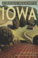Iowa, de Grant Wood - Grant Wood's Iowa