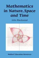 Matemáticas en la naturaleza, el espacio y el tiempo - Mathematics in Nature, Space, and Time
