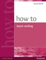 Cómo enseñar a escribir - How to Teach Writing