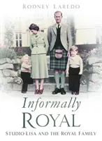 Informalmente Real: Studio Lisa y la Familia Real - Informally Royal: Studio Lisa and the Royal Family