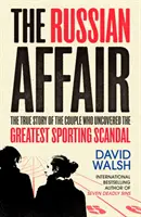 Russian Affair - La verdadera historia de la pareja que destapó el mayor escándalo deportivo - Russian Affair - The True Story of the Couple who Uncovered the Greatest Sporting Scandal