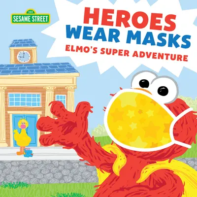 Los héroes llevan máscaras: La súper aventura de Elmo - Heroes Wear Masks: Elmo's Super Adventure