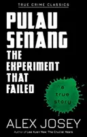 Pulau Senang: El experimento que fracasó - Pulau Senang: The Experiment That Failed