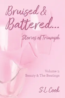 Magullado y maltratado: Volume 1: Beauty & The Beatings - Bruised & Battered: Volume 1: Beauty & The Beatings