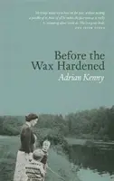 Antes de que la cera se endurezca - Before the Wax Hardened