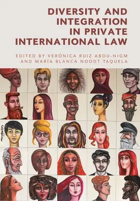 Diversidad e Integración en el Derecho Internacional Privado - Diversity and Integration in Private International Law