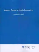 Ecología molecular de las comunidades acuáticas - Molecular Ecology of Aquatic Communities