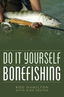 La pesca del buey - Do It Yourself Bonefishing