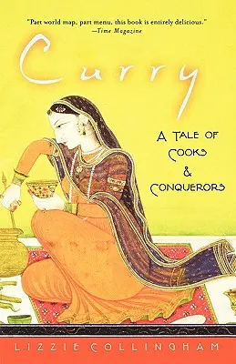 Curry: Historia de cocineros y conquistadores - Curry: A Tale of Cooks and Conquerors