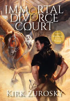 Tribunal de Divorcio Inmortal Volumen 3: ¿A quién no le gusta una boda? - Immortal Divorce Court Volume 3: Who Doesn't Love a Wedding?